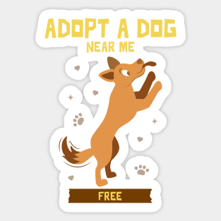 Adopt a dog near me free 3 Sticker